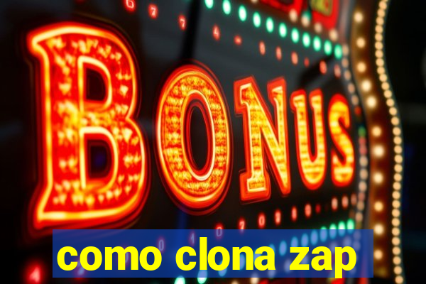 como clona zap